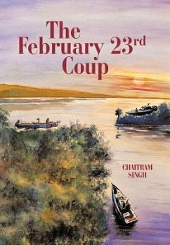 The February 23rd Coup - Singh, Chaitram