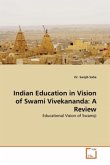 Indian Education in Vision of Swami Vivekananda: A Review