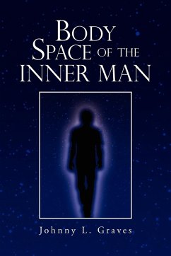 Body Space of the Inner Man - Graves, Johnny L.