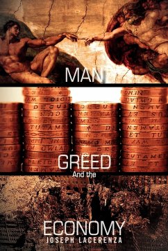 Man, Greed, and the Economy - Lacerenza, Joseph