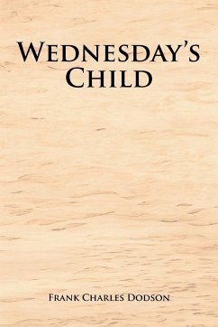 Wednesday's Child - Dodson, Frank Charles