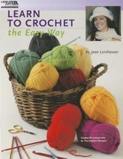 Learn to Crochet the Easy Way - Leinhauser, Jean