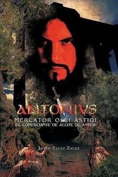 Antonivs Mercator Olei Astigi (El Comerciante de Aceite de Astigi)