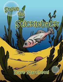 Steve the Stickleback - Marchetti, Dave
