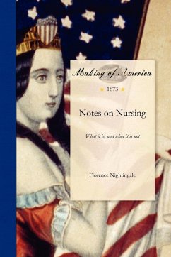 Notes on Nursing - Florence Nightingale; Nightingale, Florence