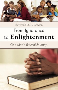 From Ignorance to Enlightenment - Johnson, Reverend O. L.