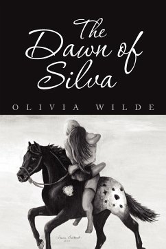 The Dawn of Silva - Wilde, Olivia