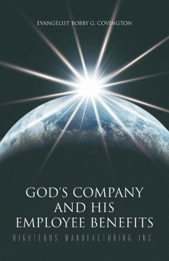 God's Company and His Employee Benefits - Covington, Evangelist Bobby G.