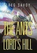 The Ants of Lord's Hill - Savoy, Greg