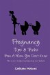 Pregnancy Tips & Tricks From A Mom You... - Bild 1