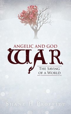 Angelic and God War - Proffitt, Shane H.