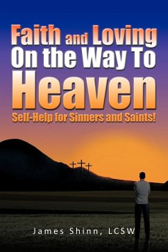 Faith and Loving On the Way To Heaven - Shinn, James