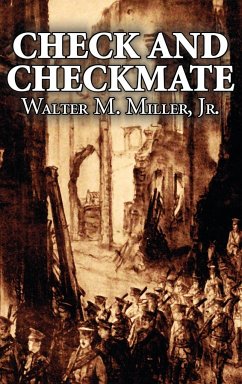 Check and Checkmate by Walter M. Miller Jr., Science Fiction, Fantasy - Miller Jr, Walter M.