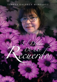 El Dolor de Un Recuerdo - Martinez, Teresa Galarza