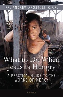 What to Do When Jesus Is Hungry - Apostoli, Andrew