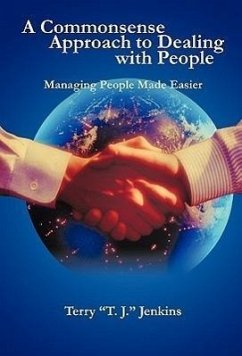 A Commonsense Approach to Dealing with People - Jenkins, Terry "T J. ".