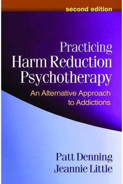 Practicing Harm Reduction Psychotherapy - Denning, Patt; Little, Jeannie