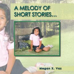 A MELODY OF SHORT STORIES... - Vaz, Megan X.