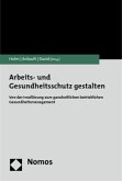 Arbeits- und Gesundheitsschutz gestalten