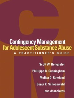 Contingency Management for Adolescent Substance Abuse - Henggeler, Scott W; Cunningham, Phillippe B; Rowland, Melisa D; Schoenwald, Sonja K; And Associates