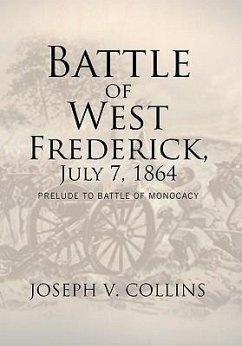Battle of West Frederick, July 7, 1864 - Collins, Joseph V.