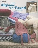 Afghans by the Pound: Crochet, 11 Afghans