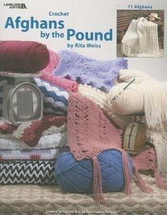 Afghans by the Pound: Crochet, 11 Afghans - Weiss, Rita