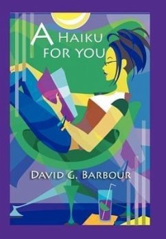 A Haiku For You - Barbour, David G.