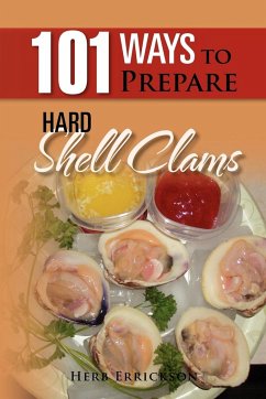 101 Ways to Prepare Hard Shell Clams - Errickson, Herb