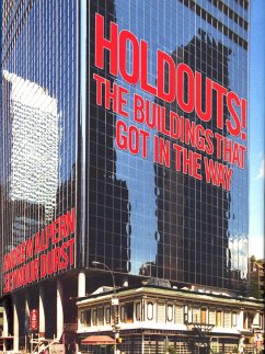 Holdouts!: The Buildings That Got in the Way - Alpern, Andrew; Durst, Seymour