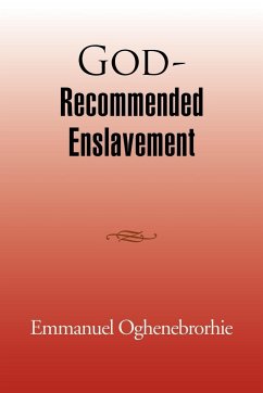 God-Recommended Enslavement - Oghenebrorhie, Emmanuel