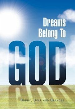 Dreams Belong to God - Bobby, Cole; Brandee