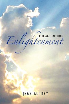 The Age of True Enlightenment - Autrey, Jean