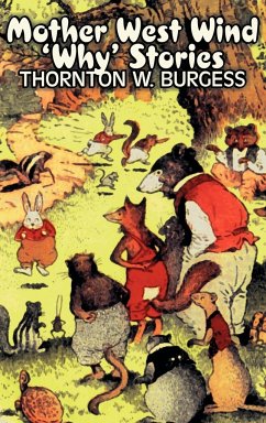 Mother West Wind 'Why' Stories by Thornton Burgess, Fiction, Animals, Fantasy & Magic - Burgess, Thornton W.