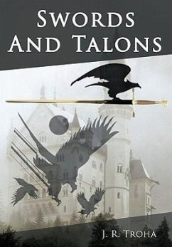 Swords and Talons - Troha, J. R.