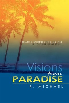 VISIONS FROM PARADISE - Michael, R.