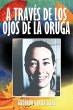 A Traves de Los Ojos de La Oruga - Bild 1