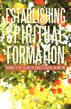 ESTABLISHING SPIRITUAL FORMATION - Way, B M