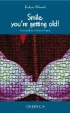Smile! You're Getting Old!: Volume 30