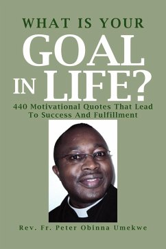 What Is Your Goal in Life? - Umekwe, Rev Fr Peter Obinna