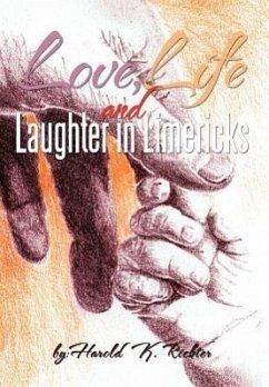 Love, Life, and Laughter in Limericks - Richter, Harold