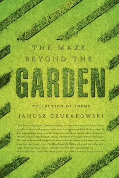 The Maze Beyond The Garden - Czubakowski, Janusz