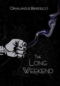 The Long Weekend - Brasfield, Ophalandus II