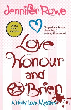 Love, Honour, and O'Brien - Rowe, Jennifer