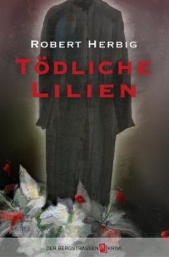 Tödliche Lilien - Herbig, Robert