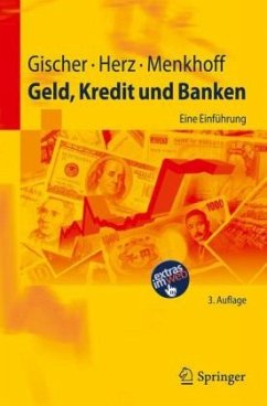 Geld, Kredit und Banken - Gischer, Horst;Herz, Bernhard;Menkhoff, Lukas