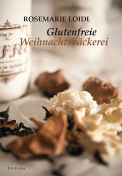 Glutenfreie Weihnachtsbäckerei - Loidl, Rosemarie