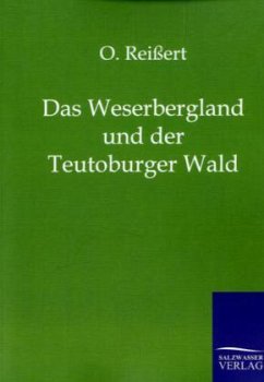 Das Weserbergland und der Teutoburger Wald - Reissert, Oswald