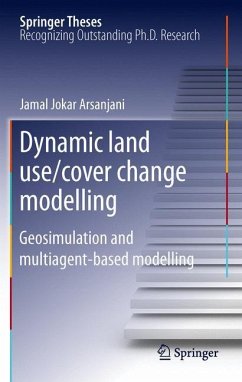 Dynamic land use/cover change modelling - Jokar Arsanjani, Jamal
