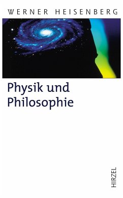 Physik und Philosophie - Heisenberg, Werner